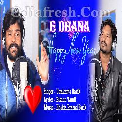 E Dhana Happy New Year - Umakanta Barik,Rajesh